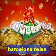 barcelona relax